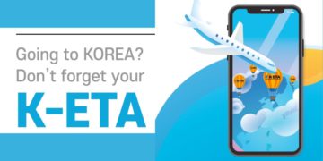 All You Need To Know About K-ETA – Korea Electronic Travel Authorization